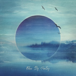 Blue Sky Poetry EP